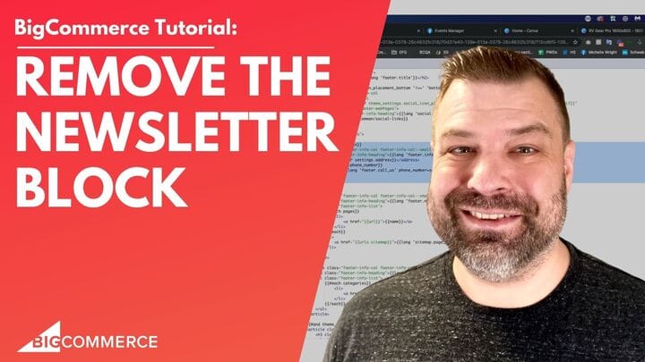 How Remove the Newsletter on BigCommerce