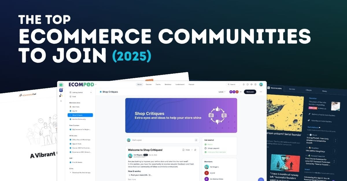 Top Ecommerce Communities for 2025 Every Store Owner Should Join
