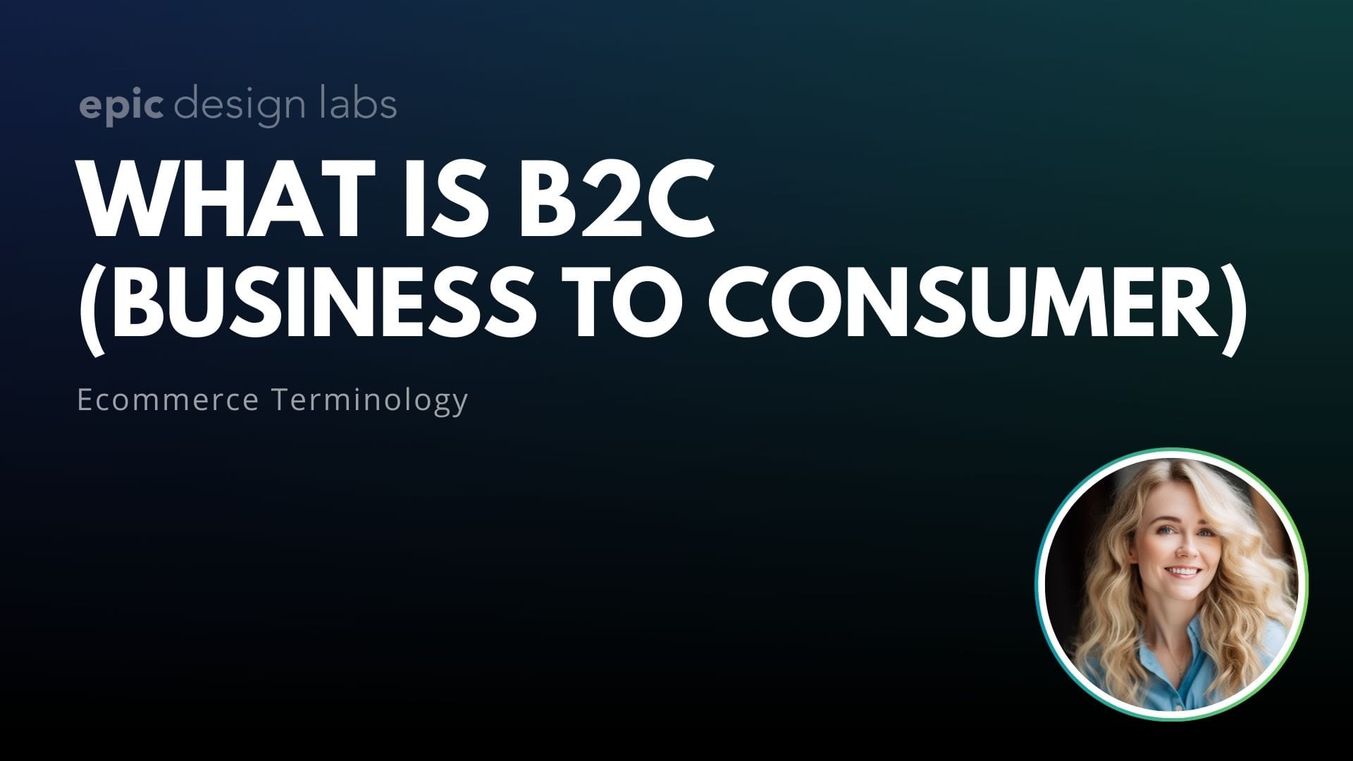 What is B2C in Ecommerce