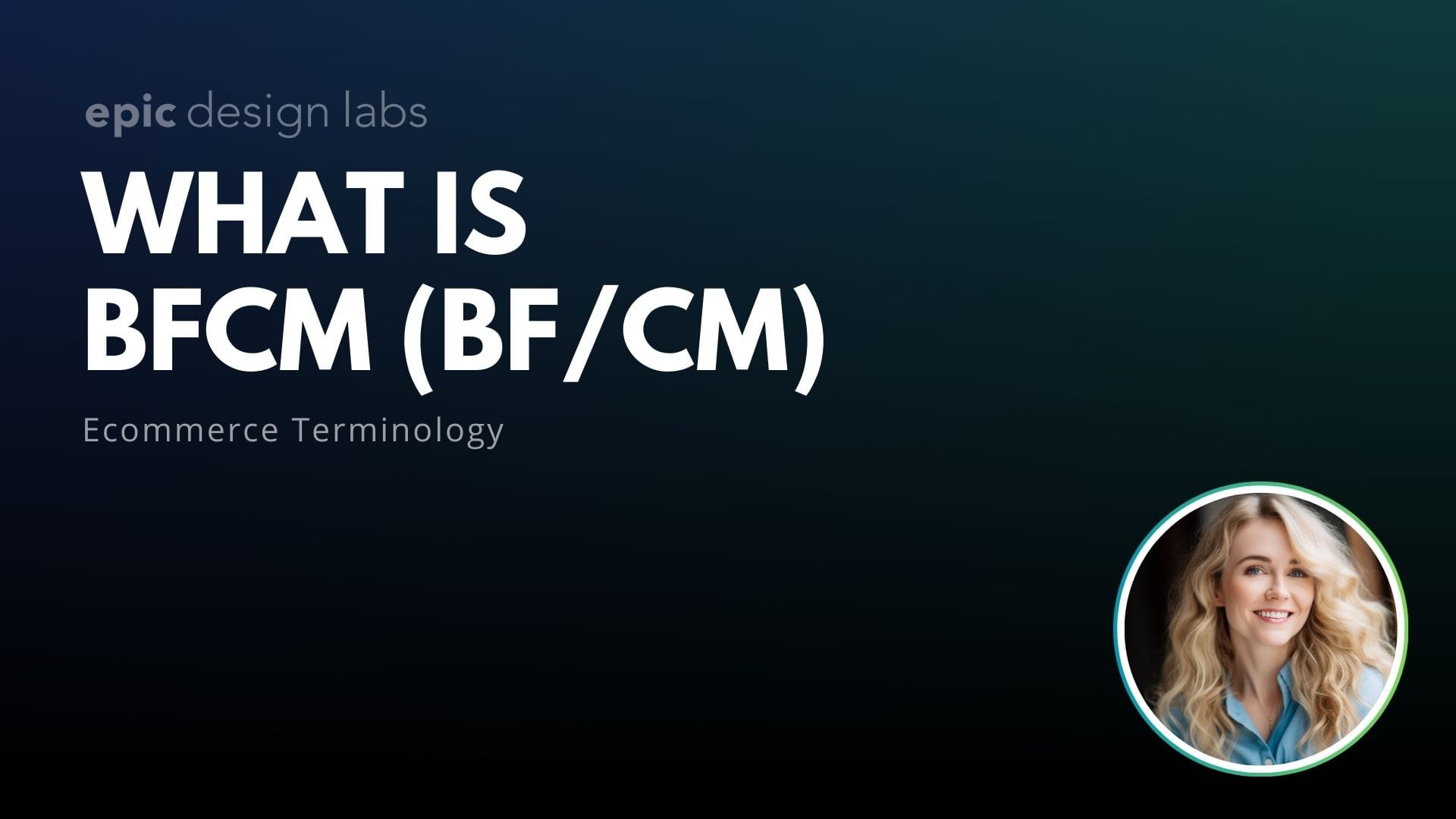 What is BFCM in Ecommerce (BF/CM)